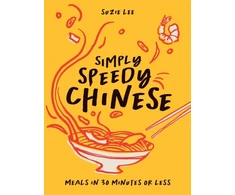 KNYGA Lee Suzie Simply Speedy Chinese: Meals in 30 Minutes or Less