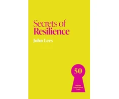 KNYGA Lees John Secrets of Resilience: 50 Insights from Resilient People