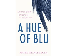 KNYGA Leger, Marie-France Hue of Blu: the unforgettable love story