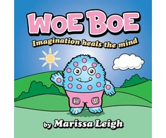 KNYGA Leigh Marissa Woe Boe: Imagination Heals the Mind