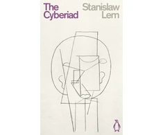 KNYGA Stanisaw Lem Lem Stanislaw Cyberiad: Fables for the Cybernetic Age