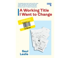 KNYGA Leslie Saul Working Title I Want to Change: a Novel