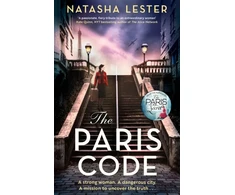 KNYGA Lester Natasha Paris Code: A breathtakingly beautiful story of love and sacrifice set in wartime Paris