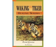 KNYGA Levine, Peter A., Ph.D. Waking the Tiger: Trauma: The Innate Capacity to Transform Overwhelming Experiences