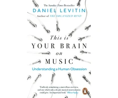 KNYGA Daniel Levitin Levitin Daniel This is Your Brain on Music: Understanding a Human Obsession