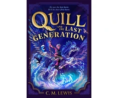 KNYGA Lewis C M Quill and the Last Generation