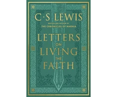 KNYGA Lewis, C. S. Letters on Living the Faith