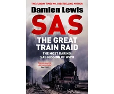 KNYGA Lewis Damien SAS The Great Train Raid: The Most Daring SAS Mission of WWII