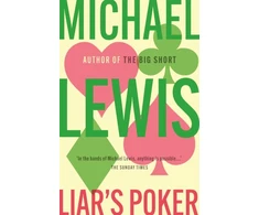 KNYGA Lewis Michael Liar's Poker: The Hilarious Inside Story of 1980s Wall Street - from the no 1 bestselling author of THE BIG SHORT