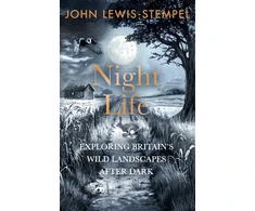 KNYGA Lewis-Stempel, John Night Life: Walking Britain’s wild landscapes after dark