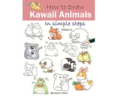 KNYGA Li, Yishan How to Draw: Kawaii Animals: In Simple Steps