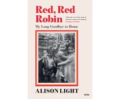 KNYGA Light Alison Raudona, Raudona Robin: My Long Goodbye to Home
