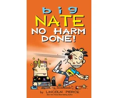 KNYGA Lincoln Peirce Big Nate: No Harm Done!