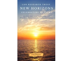 KNYGA Linda Elsegood LDN Research Trust New Horizons: Celebrating 20 Years, Low Dose Naltrexone (LDN) Testimonials come to together to help celebrate the 20-year anniversary of the LDN Research Trust