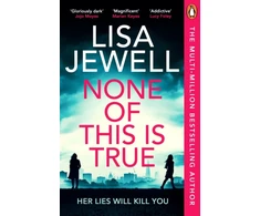 KNYGA Lisa Jewell None of This is True