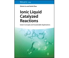 KNYGA Academy Ionic Liquid Catalyzed Reactions: Žalias Concepts and Sustainable Applications