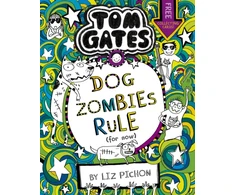 KNYGA Liz Pichon Tom Gates: DogZombies Rule (For now...)
