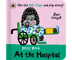 KNYGA Lloyd Sam Play Pals: At the Hospital: Use the felt flaps and play along!