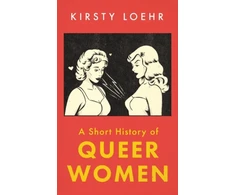 KNYGA Loehr Kirsty Short History of Queer Women