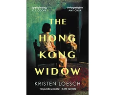 KNYGA Loesch, Kristen Hong Kong Widow: The haunting gothic thriller