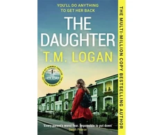 KNYGA Logan Tm Daughter: The instant Sunday Times bestselling Richard and Judy book club pick from the author of THE MOTHER and THE HOLIDAY