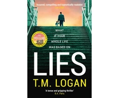 KNYGA Logan Tm Lies: From the author of Netflix hit THE HOLIDAY, a gripping thriller guaranteed to keep you up all night