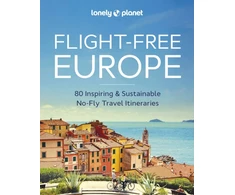 KNYGA Lonely Planet Flight-Free Europe, 80 No-Fly Itineraries with Step-by-Step Maps, Carbon Counts &amp; Transport Guides