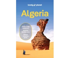 KNYGA Lonely Planet; Ham, Anthony Lonely Planet Algeria: Plan the Trip of a Lifetime | Detailed Itineraries &amp; Maps | Insider Tips | Covers Algiers, Timimoun, Tassili Na€™Ajjer and more