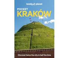 KNYGA Lonely Planet Pocket Krakow: Discover Twice the City in Half the Time | Top Sights | Maps &amp; Walking Tours | Covers Wawel Hill &amp; Around, Old Town, Kazimierz and more