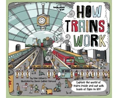 KNYGA Lonely Planet Kids; Gifford, Clive Lonely Planet Kids How Trains Work