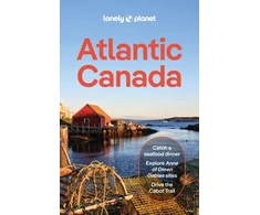 KNYGA Lonely Planet Atlantic Canada: Plan the Trip of a Lifetime | Detailed Itineraries &amp; Maps | Insider Tips | Covers Nova Scotia, New Brunswick, Prince Edward Island and more