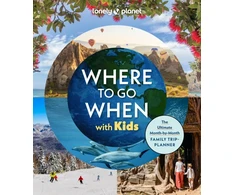 KNYGA Lonely Planet Where To Go When With Kids