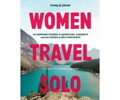 KNYGA Lonely Planet Women Travel Solo, 30 Inspiring Stories of Adventure, Curiosity and the Power of Self-Discovery