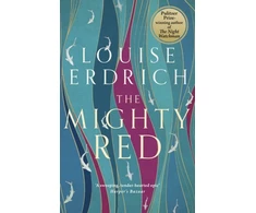 KNYGA Louise Erdrich Mighty Raudona, The powerful new novel from the beloved Pulitzer Prize-winning author