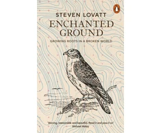KNYGA Lovatt, Steven Enchanted Ground: Growing Roots in a Broken World