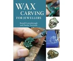 KNYGA Lownsbrough, Russell, FIPG; Tarcinale, Danila, FIPG Wax Carving for Jewellers