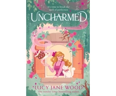 KNYGA Lucy Jane Wood Uncharmed, The spellbinding new cosy fantasy from the Sunday Times bestselling author of Rewitched