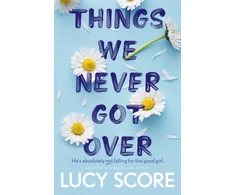 KNYGA Lucy Score Things We Never Got Over, the Sunday Times bestseller and TikTok sensation – Lucy's new book Story of My Life is out now!