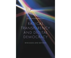 KNYGA Luke Heemsbergen Radical transparency and digital democracy