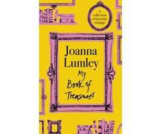 KNYGA Lumley, Joanna My Book of Treasures: A warm and uplifting collection of favourite writings from national treasure and Ab Fab star Joanna Lumley