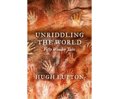 KNYGA Lupton Hugh Unriddling the World: Fifty Wonder Tales