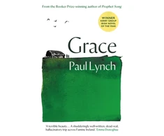 KNYGA Lynch Paul Grace: From the Booker Prize-winning author of Prophet Song