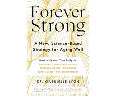 KNYGA Lyon Gabrielle Forever Strong: A new, science-based strategy for aging well