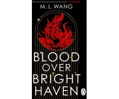 KNYGA M L Wang Blood Over Bright Haven