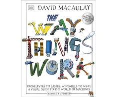 KNYGA Macaulay, David; Ardley, Neil Way Things Work: From Levers to Lasers, Windmills to Wi-Fi, A Visual Guide to the World of Machines