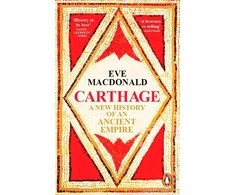 KNYGA Macdonald Eve Carthage: A new history of an ancient empire