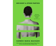 KNYGA Carmen Maria Machado Machado Carmen Maria Her Body And Other Parties