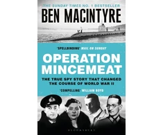KNYGA Macintyre, Ben Operation Mincemeat: The True Spy Story that Changed the Course of World War II