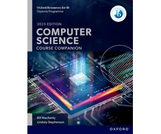 KNYGA MacKenty, Bill; Stephenson, Lindsey Oxford Resources for IB: DP Computer Science Course Book