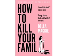 KNYGA Bella Mackie Mackie Bella How to Kill Your Family